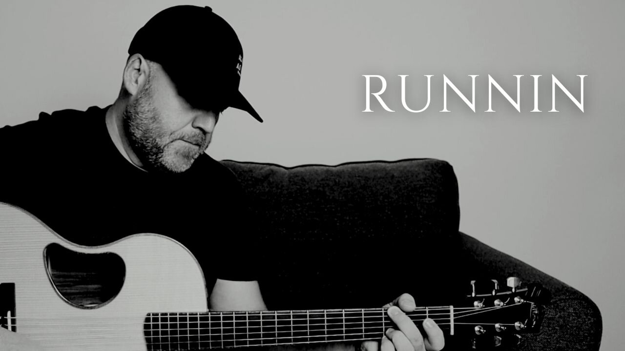 RUNNIN / / Acoustic Cover by Derek Charles Johnson