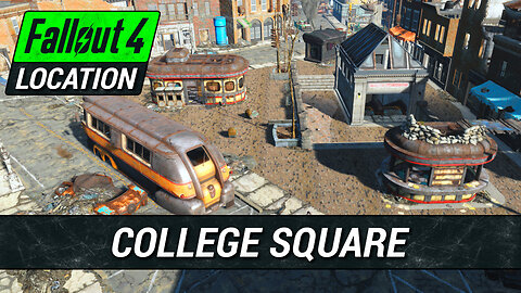 Guide To College Square in Fallout 4