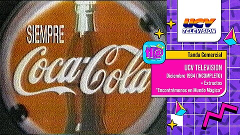 Tanda Comercial UCV Televisión (Diciembre 1994) (INC.) + Extractos "Encontrémonos en Mundo Mágico"