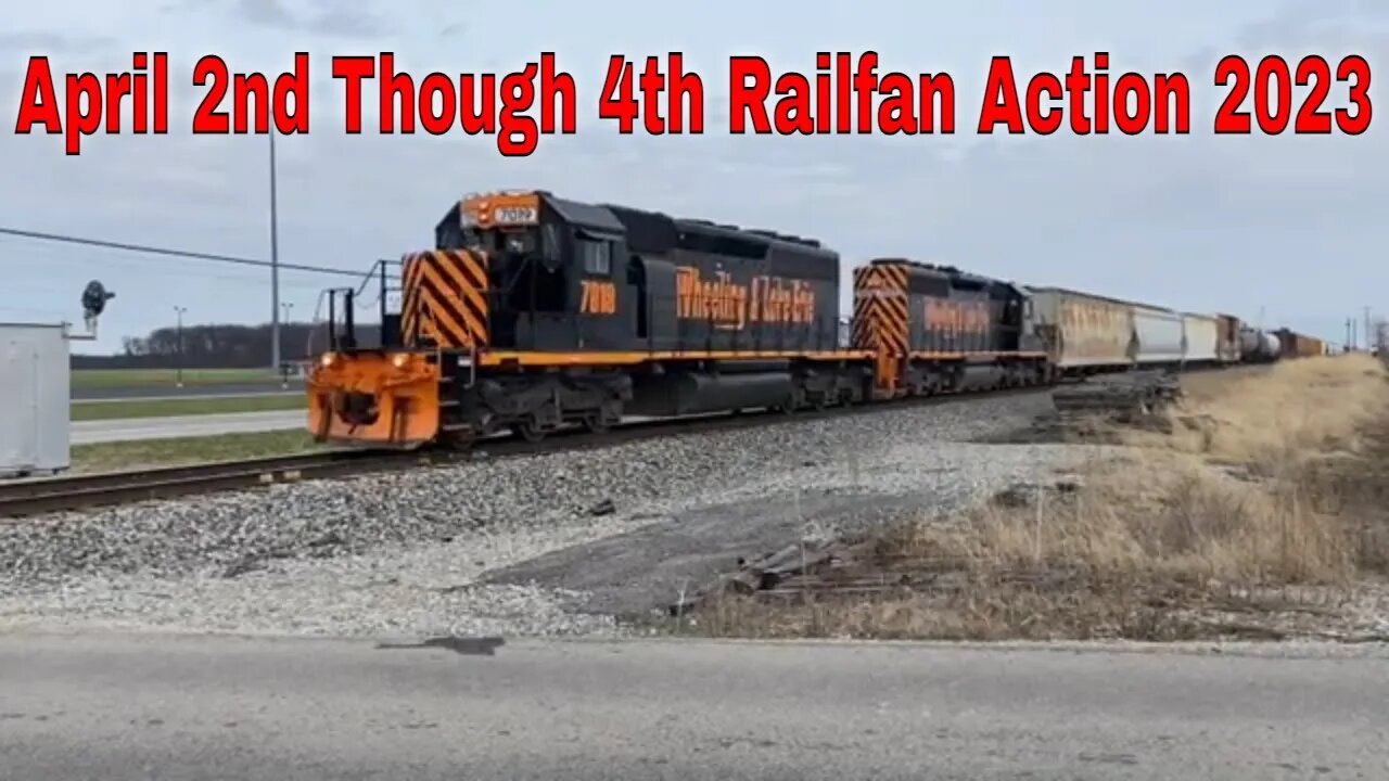 April 2nd Though 4th Railfan Action 2023