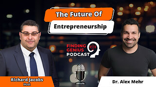 The Future Of Entrepreneurship: Dr. Alex Mehr On AI, Innovation, & Synthetic Intelligence