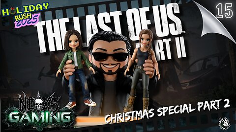 After Christmas Unwrapping TLOU2 | Holiday Rush Ep 15 | Rumble Gaming
