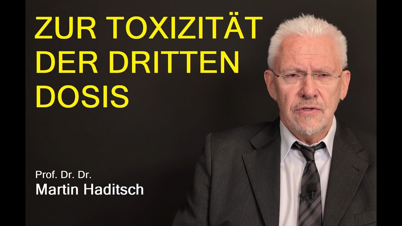 11.10.25 🇩🇪🇦🇹🇨🇭🇪🇺☝️👉Zur Toxizität der dritten Dosis🔝🇪🇺Prof.Dr.Dr. MARTIN HADITSCH👀