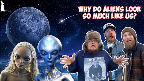 38: Why Do Aliens Look So Much Like Us? w/ Cryptids Of The Corn