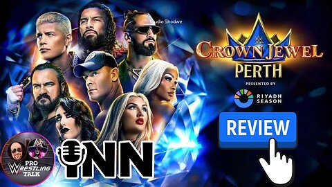 WWE Crown Jewel Perth Review | Pro Wrestling Talk EP:68