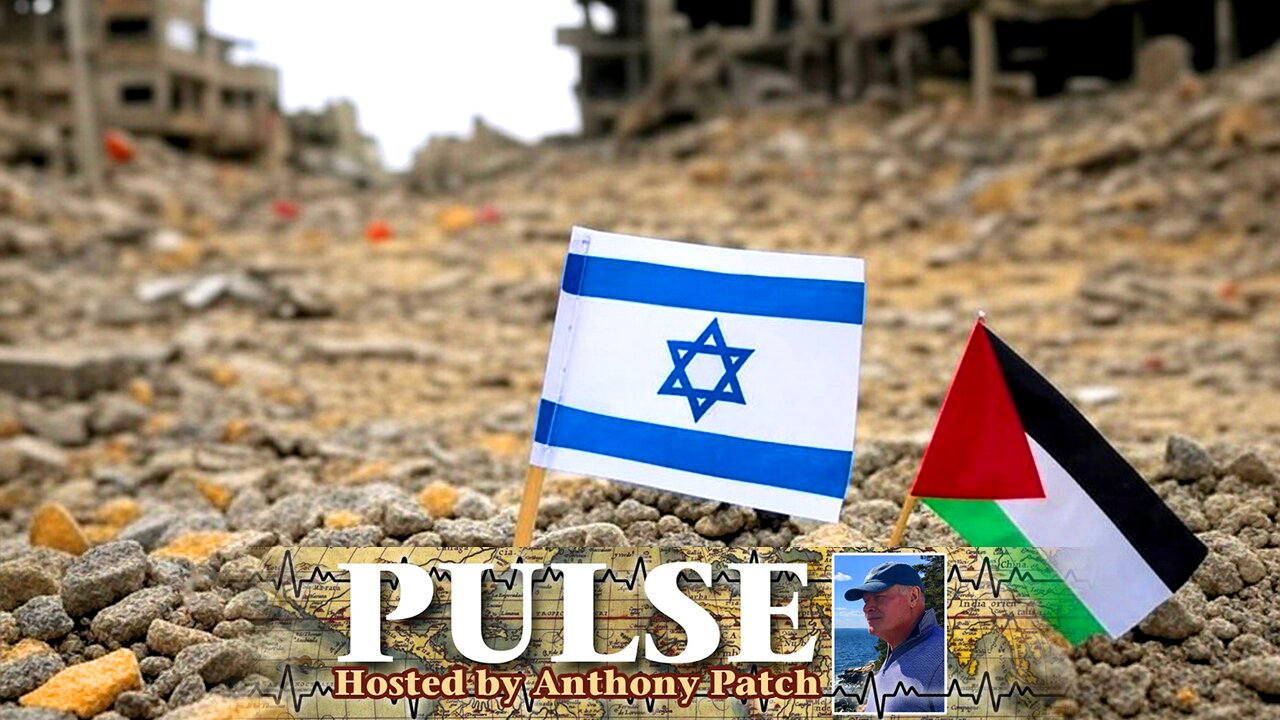 Anthony Patch - "Pulse" - "Israel Cuts Off Aid To Gaza" (Ep38) 030425