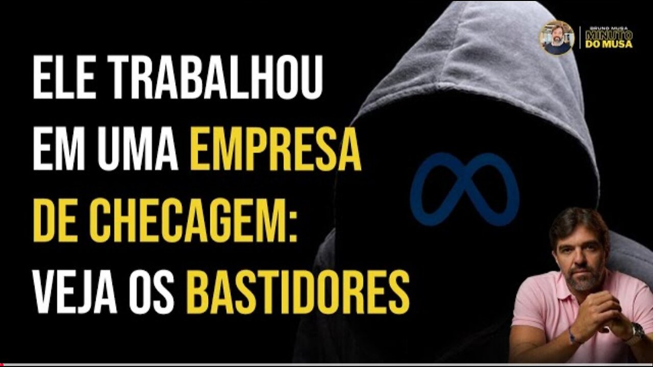 ELE TRABALHOU EM UMA EMPRESA DE CHECAGEM E CONTOU TUDO: VEJA OS BASTIDORES | BRUNO MUSA