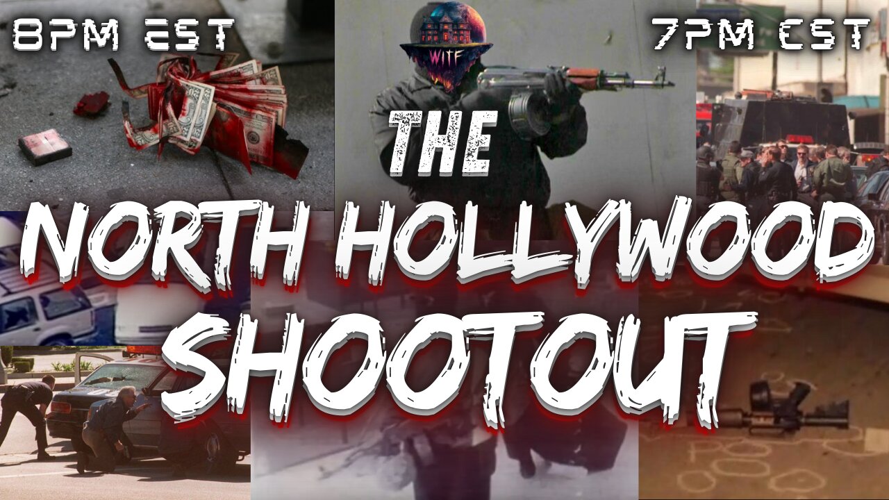 WITF #141 - North Hollywood Shootout