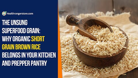 The unsung superfood grain: Why Organic Short Grain Brown Rice belongs in your kitchen and...