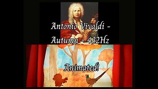 Vivaldi - Autumn (432Hz) - Animated!