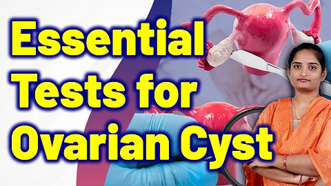 Essential Tests For Ovarian Cyst, Corpus Luteum Cyst, Functional Ovarian Cyst. Treatment Gynaecology
