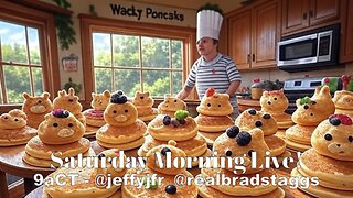 Wacky Pancake Shenanigans - Saturday Morning Live! w/ Jeff Fisher & Brad Staggs 092725