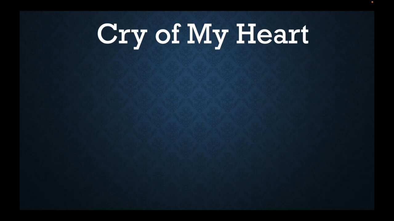 Cry of My Heart