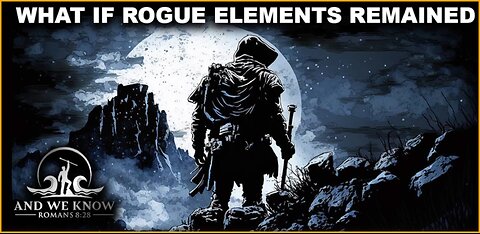 And We Know 10/7/25: NOT about R vs D, What IF ROGE ELEMENTS remained? .......