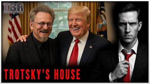 REPLAY: THE BASED REPORT: Trotskyites Converge on Oval Office