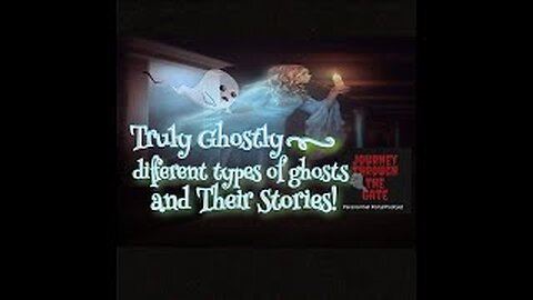 Types of Ghosts and Hauntings, and Their stories!