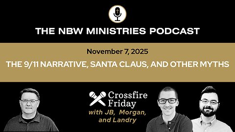 1361. Crossfire Friday: The 9/11 Narrative, Santa Claus, and Other Myths