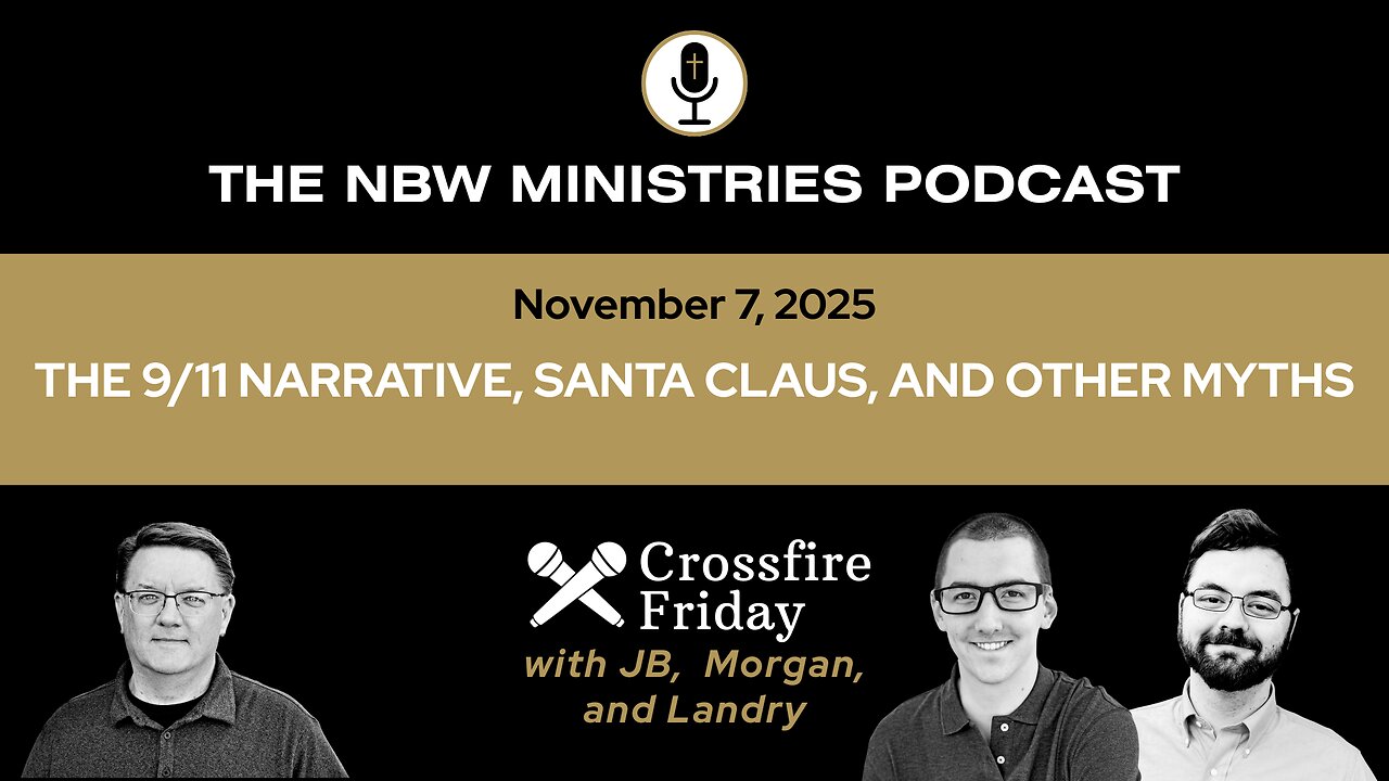 1361. Crossfire Friday: The 9/11 Narrative, Santa Claus, and Other Myths