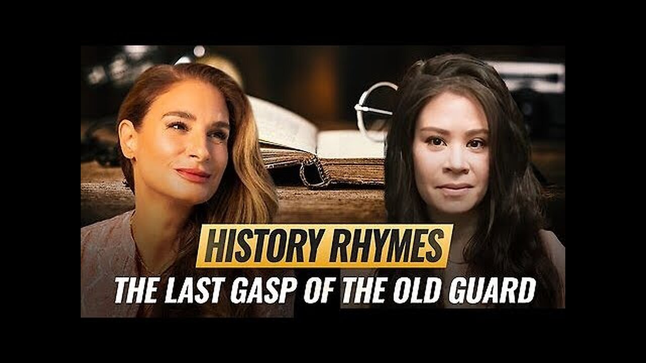 Mel K & Cynthia Chung | History Rhymes: The Last Gasp of the Old Guard \part 1
