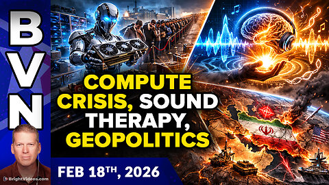 BVN, Feb 18, 2026 – Sound Heals Alzheimer’s, Computer Scarcity Worsens, Maria Zeee...