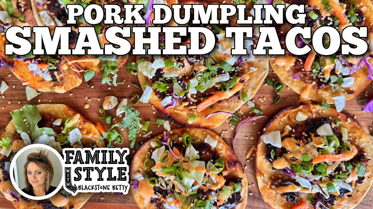 Pork Dumpling Smashed Tacos on the Blackstone Griddle