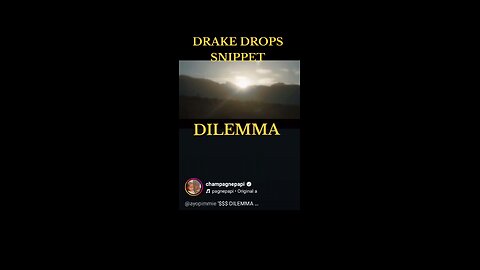 DRAKE DROPS SNIPPET OF NEW MUSIC 🎵 DILEMMA @kofi_champ_ #DRAKE #DILEMMA #viral #FYP #surrealmookie