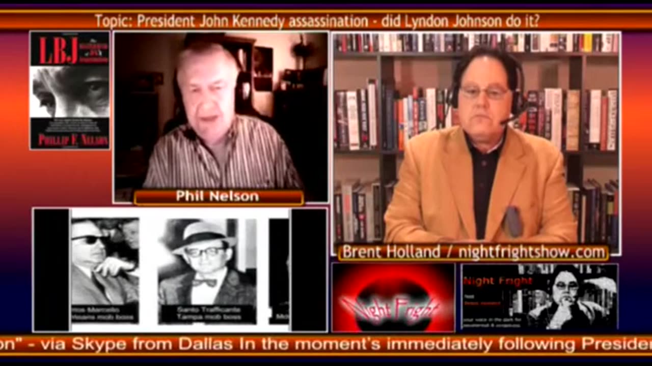 LBJ & What He Knew- Phil Nelson, Night Fright Show