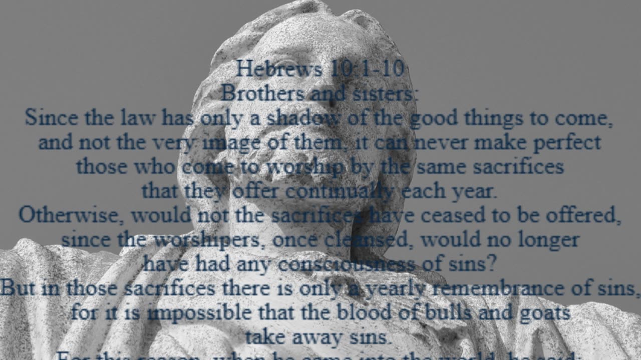 A reading from the book of Hebrews 10:1-10