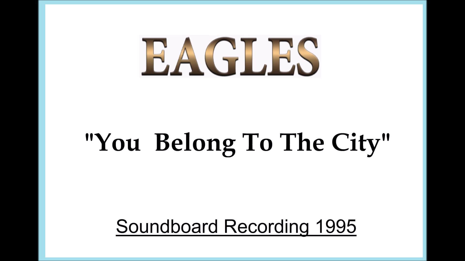 Eagles - You Belong To The City (Live in Christchurch, New Zealand 1995) Soundboard