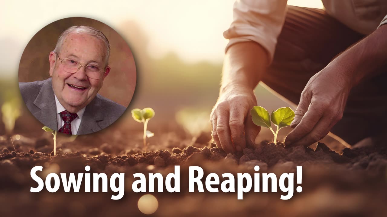 SOWING AND REAPING​​​​​​​!​​ – Galatians 6:7 Devotional by Pastor Cecil A. Thompson