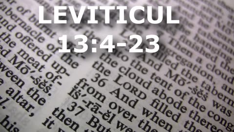 Leviticul 13:4-23 | Itinerar Biblic | Episodul 184