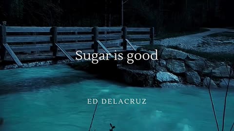 Sugar is good by Ed Delacruz #health #healthy #healthadvice #reels #shorts
