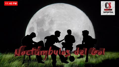 Noctámbulos del Gol 2 de mayo 2018