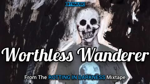 Worthless Wanderer