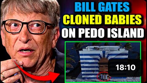 Leaked Epstein Footage Reveals Bill Gates Cloned Thousands of Babies in Underground Labs