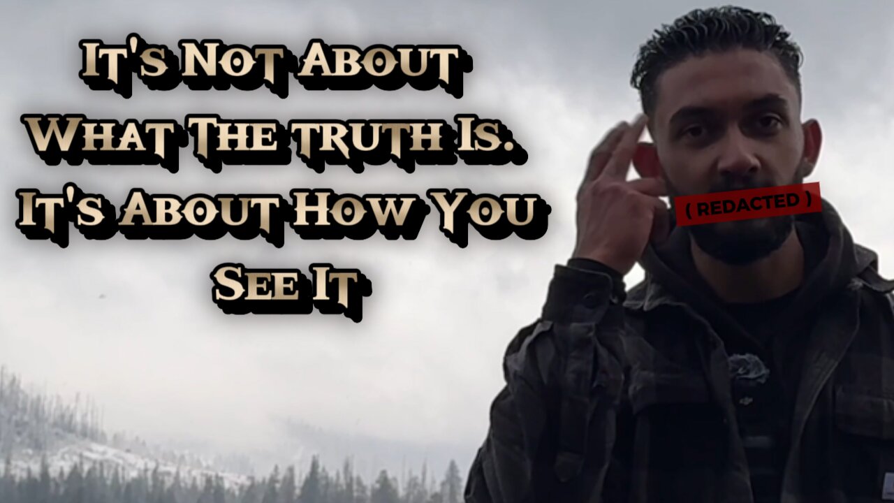 Perceived Truth Is NOT Actual Truth