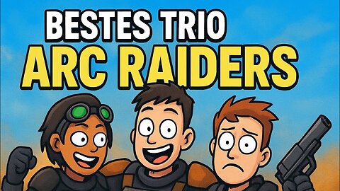 ARC RAIDERS: Drei Chaoten, ein Traum – das legendärste Trio aller Zeiten!