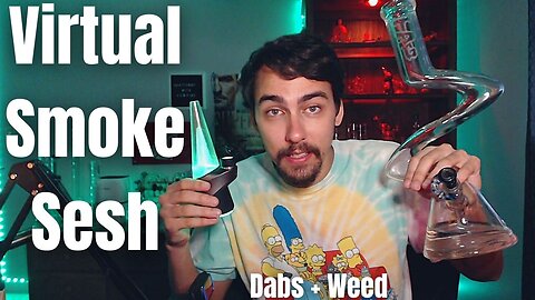 Smoke Sesh🔥Weed & Dabs🍃710 420💨Let's Get High!