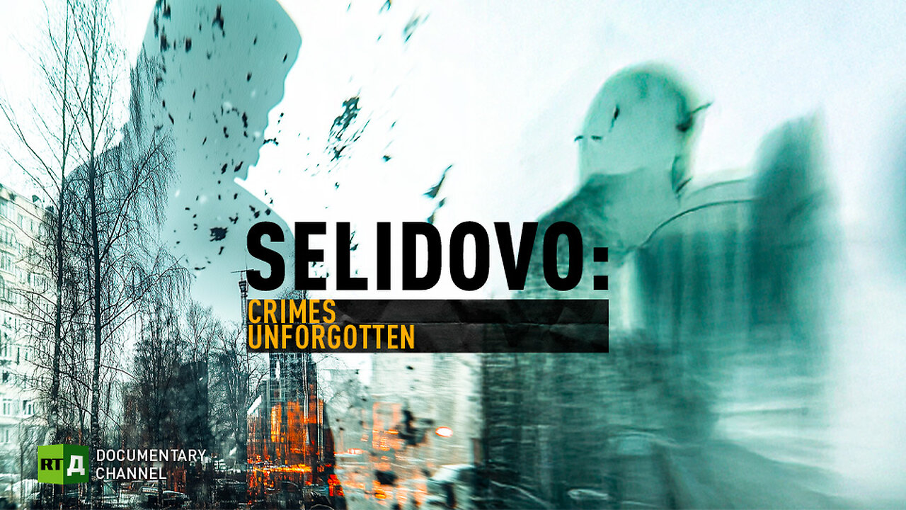 Selidovo: Crimes Unforgotten | RT Documentary