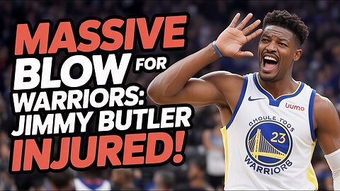 Massive Blow for Warriors: Jimmy Butler Injured!