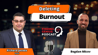 Deleting Burnout: The Human System Architecture Of Peak Performance With Bogdan Micov