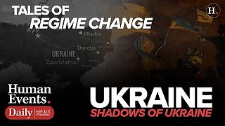 Human Events with Jack Posobiec | TALES OF REGIME CHANGE | SHADOWS OF UKRAINE Ep 3