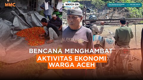 Bencana Menghambat Aktivitas Ekonomi Warga Aceh | Liputan Bencana