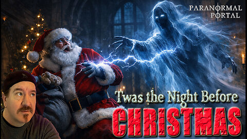 TWAS THE NIGHT BEFORE CHRISTMAS! - Wednesday Live Show! - Ghosts, Creatures, UFOs and MORE!