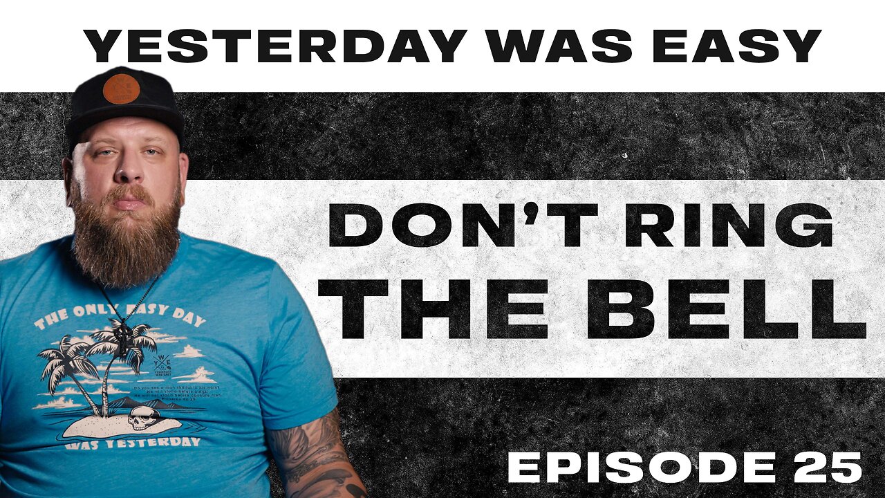 Yesterday Was Easy - Episode 25 | Don't Ring The Bell
