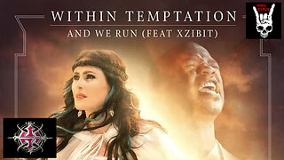 Within Temptation Feat Xzibit - And We Run (Official Video)