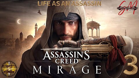 Assassins Creed Mirage. Life As An Assassin. Episode 3