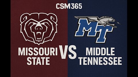 CSM365 CFB Wednesday Night Blitz Missouri State vs Middle Tennessee