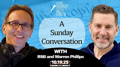 A Sunday Conversation with Warren Phillips – Faith, Detox, and the Power to Heal - The RSB Show 10-19-25
