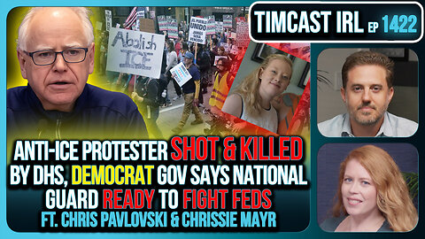 DHS KILLS Anti-ICE Woman, RIOTS ERUPT, Democrat WARNS National Guard Will FIGHT FEDS | Timcast IRL